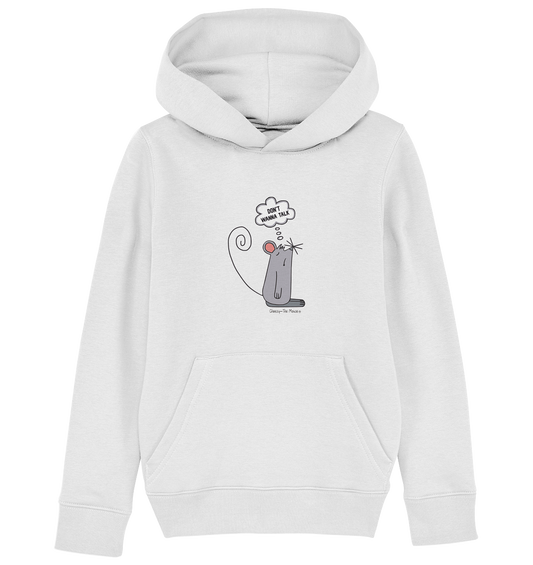 Cheesy -The Mouse® Don´t wanna talk - Kids Organic Hoodie